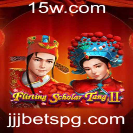 Flirting Scholar Tang II: Descubra o Mundo Encantador do Jogo com Jjj Bet