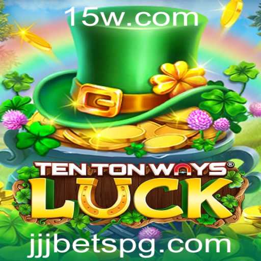 Descubra o Mundo de TenTonWaysLuck: Um Guia Completo